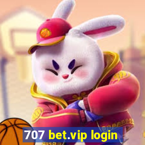 707 bet.vip login